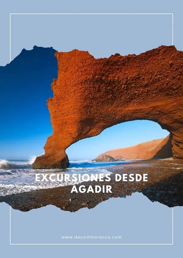 Excursiones desde Agadir Excursiones desde Agadir