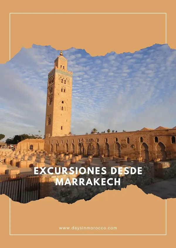 Excursiones desde Marrakech Excursiones desde Marrakech