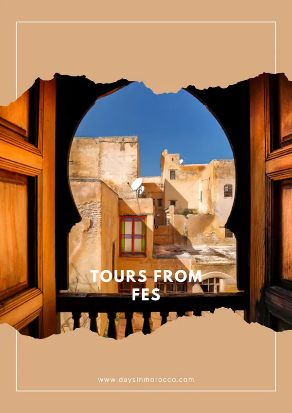 Tours from Fes Tours from Fes